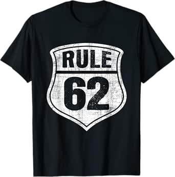 rule 62 - sobriety anniversary recovery sober aa na t-shirt