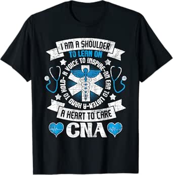 i am a shoulder to lean on - cna certified nursing assistant t-shirt